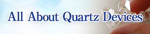 All About Quartz Devices